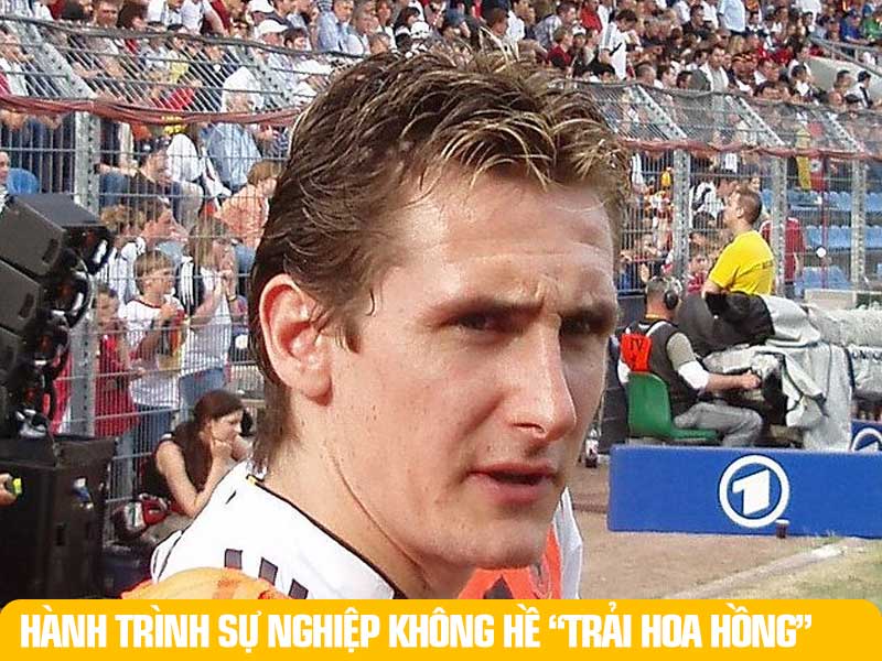 Miroslav Klose chuyển đến Đức sinh sống năm 1985 và đó một bước ngoặt định mệnh